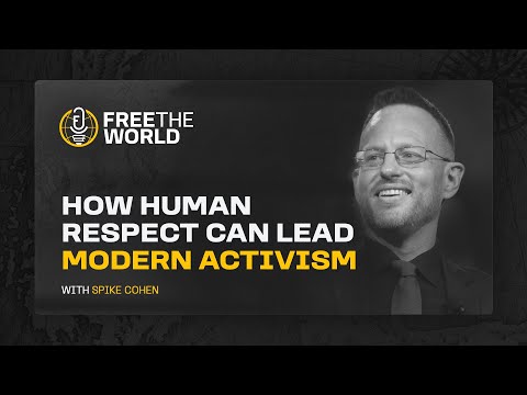 How Human Respect Can Lead Modern Activism