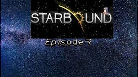 I FOUND LOTS OF TITANIUM! Starbound EP7