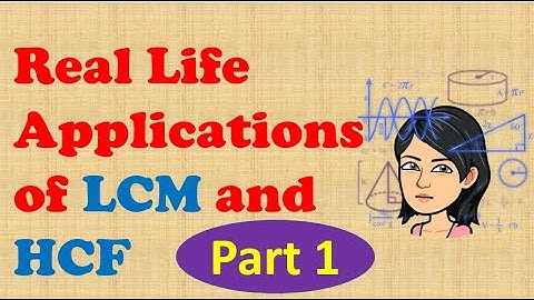 Real Life Applications of LCM and HCF Part 1 (Practice Now 13, Q1, NSM 1 D1)