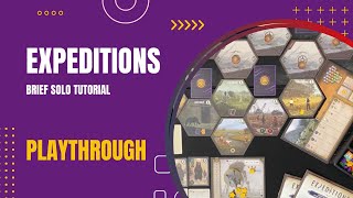 My First Solo Learning Game of Expeditions - Partial Playthrough | DaniCha
