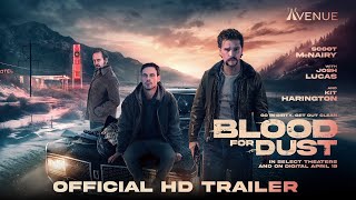 BLOOD FOR DUST Official Trailer 2024