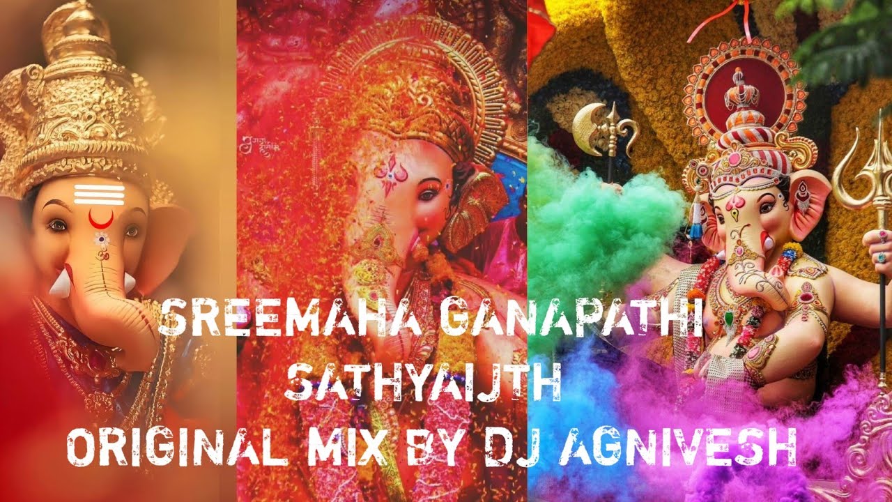 Sreemaha Ganapathe w Sathyaijth Original Mix by DJ Agnivesh   Reverb Mixed by akrcreations0