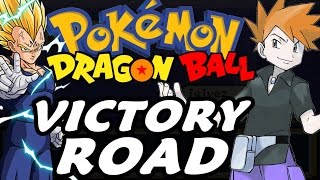 Dragon Ball Z Team Training (Pokémon Hack Rom - Parte 21) - Victory Road