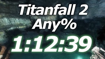 [WR] Titanfall 2 Any% Speedrun ~ 1:12:42