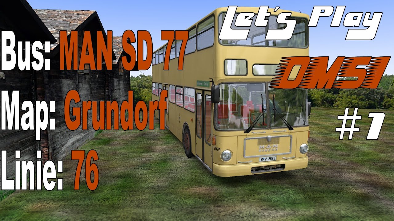 [OMSI] Let´s Play #1 - Grundkenntnisse in Grundorf