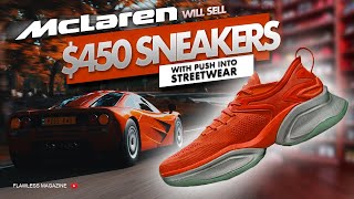 McLaren Will Sell $450 Sneakers with Push into Streetwear