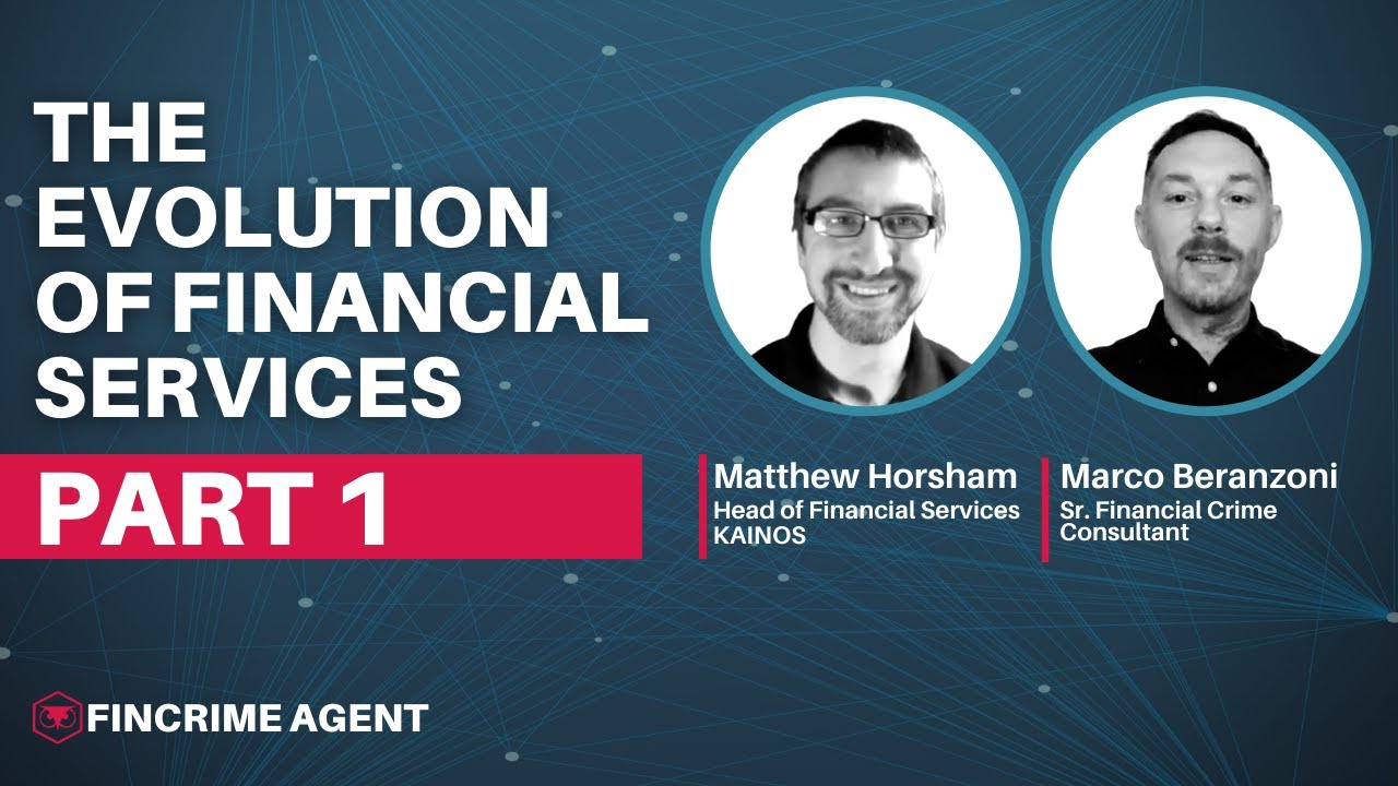Evolution of Financial Services and Financial Crime Functions - Part 1 ...