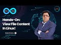 Hands-On: View File Content in Linux!