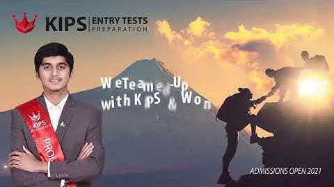 Win Your Dreams With KIPS Entry Tests Preparation