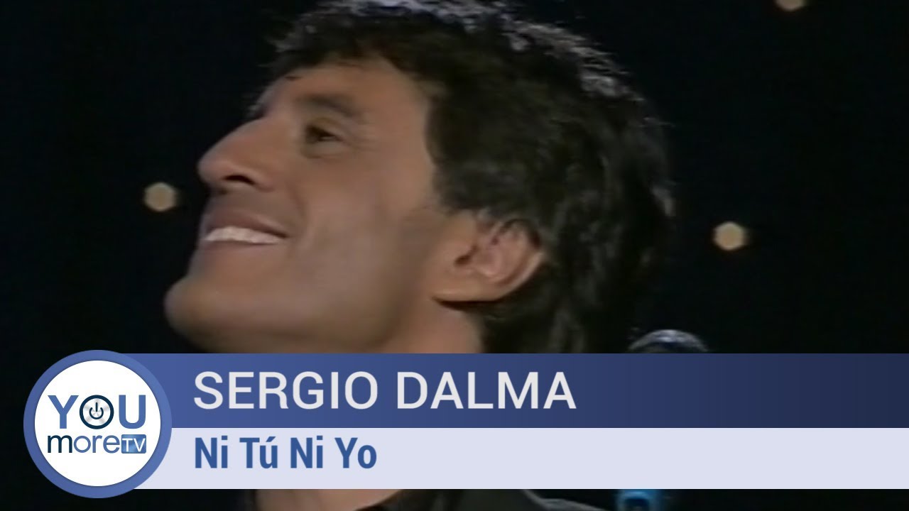 Sergio Dalma - Ni tu ni yo