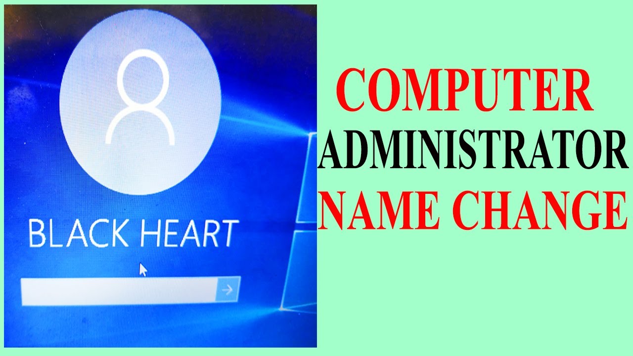 How To Change The Name Of Administrator Of Computer How To Change The Name Of User Account In Pc Youtube