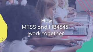 How MTSS and HB4545 work together