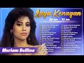 MERIAM BELLINA Lagu Nostalgia 80 90AN Lagu Lawas Penuh Kenangan