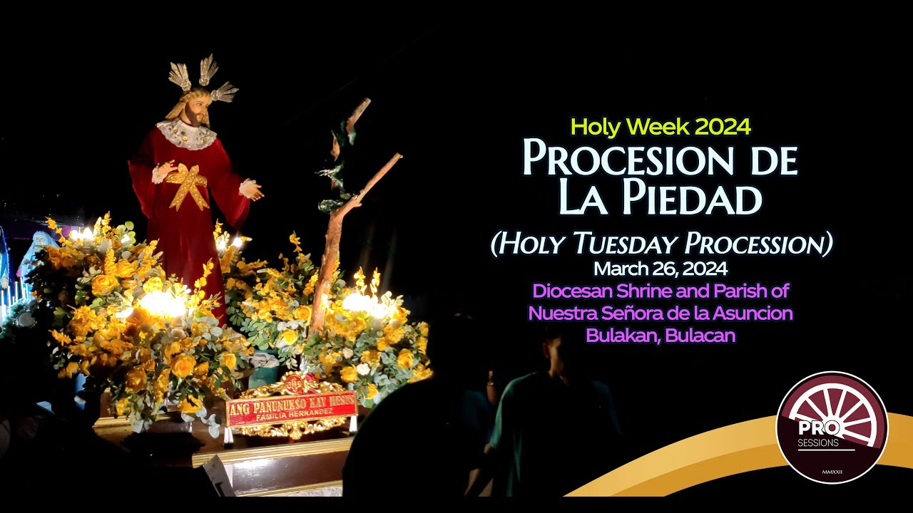 Procesion de la Piedad | Holy Tuesday Procession in Bulakan, Bulacan