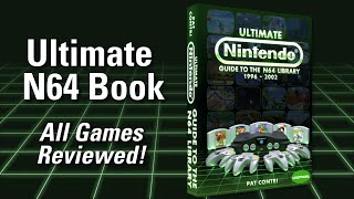 Ultimate N64 Library Book -- ALL Nintendo 64 Games Reviewed -- Details and Info Revealed!