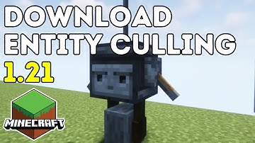 How To Download & Install Entity Culling In Minecraft 1.21