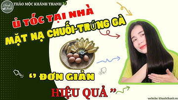MẶT NẠ KÍCH THÍCH MỌC TÓC VÀ GIẢM RỤNG TÓC! | Ủ TÓC BẰNG CHUỐI VÀ TRỨNG GÀ