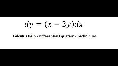 Calculus Help: Differential Equation - Integrating Factor - dy=(x-3y)dx