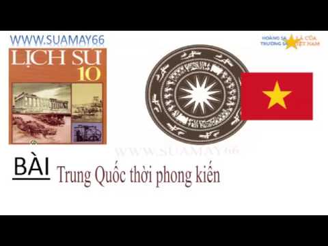 Video Lịch sử lớp 10, Bài 5, Trung quôc thời phong kiến,... - youtube