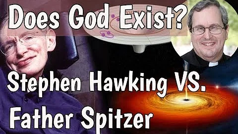 Does God exist? Stephen Hawking VS. Father Robert ...