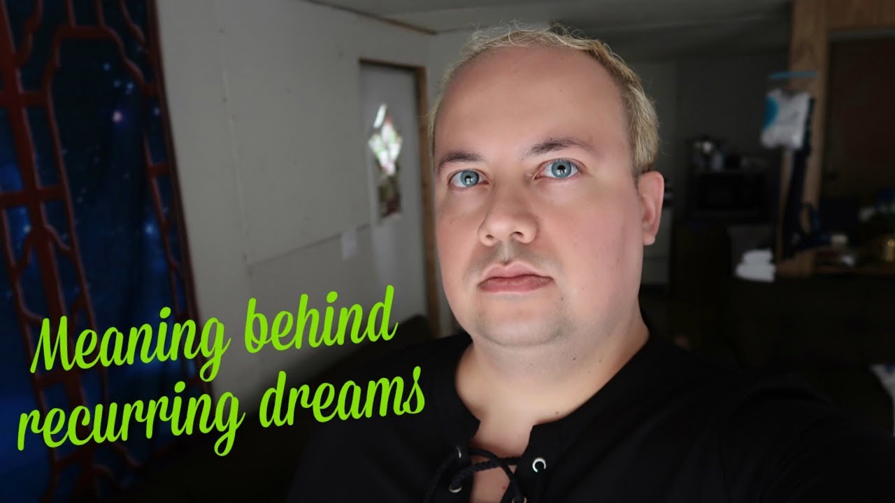 Recurring Dreams - The meaning behind repetitive dreams - YouTube
