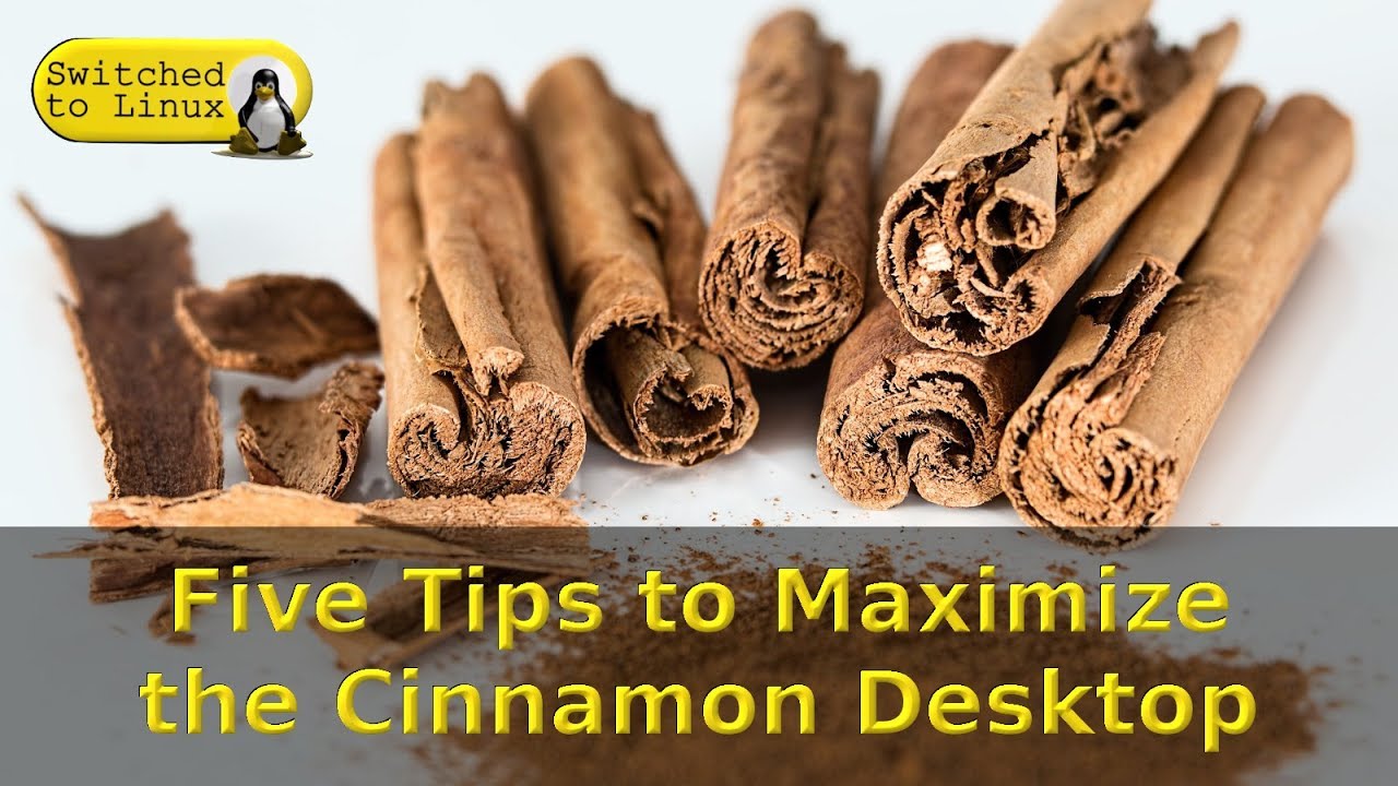 Five Tips to Maximize the Cinnamon Desktop - YouTube