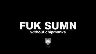 WITHOUT CHIPMUNKS - Fuk Sumn ft. Playboi Carti, Quavo, Travis Scott - Kanye West (Vultures/ ¥$)