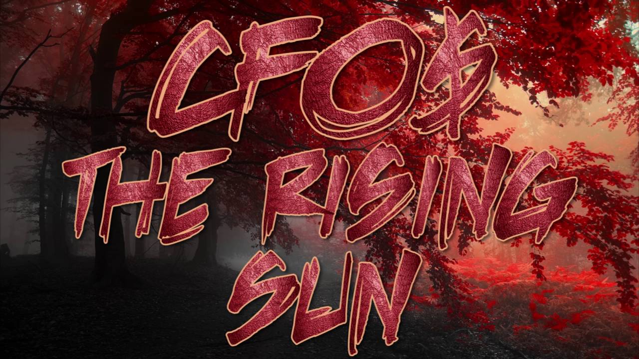 CFO$ - The Rising Sun