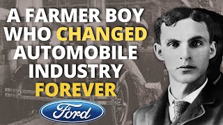 The Story of Henry Ford - The Man Who Revolutionized Automobile Industry