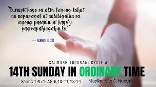 Salmong Tugunan: Cycle A - 14th Sunday in Ordinary Time