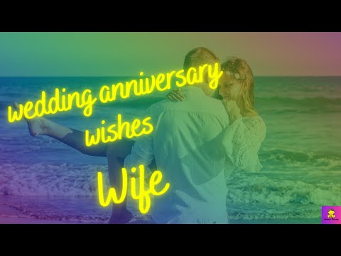 Wedding Anniversary Wishes For Wife : Kaveesh Mommy