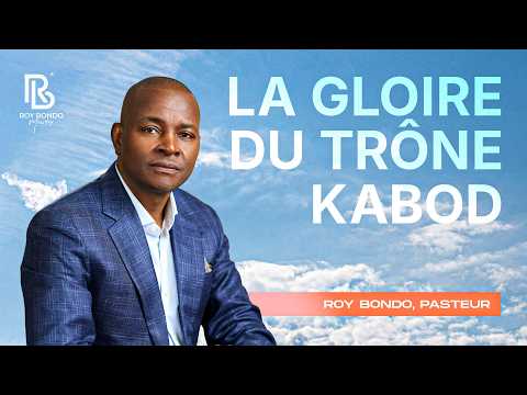 Pastor Roy Bondo - The Glory of the Kabod Throne