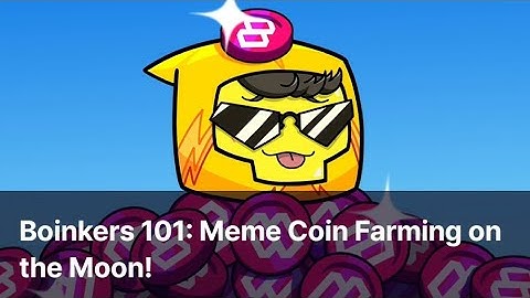 Boinkers 101: Meme Coin Farming on the Moon! Sweat Wallet Learn & Earn