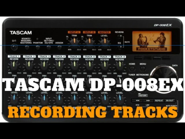 Tascam DP-008EX Tutorial Detailed walk through of recording tracks