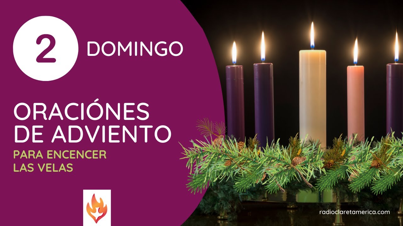 Oraciones para encender la SEGUNDA VELA DE ADVIENTO - YouTube