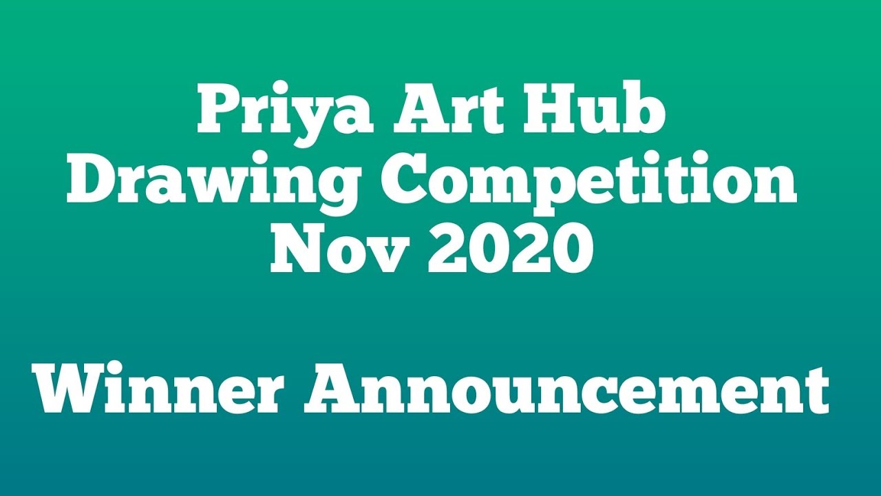 Drawing Competition Result Announcement November 2020/Priya art Hub YouTube