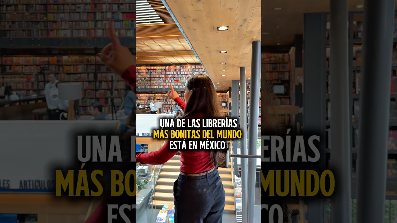 Una de las librerías más bonitas del mundo está en México.