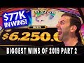 🤑 HUGE $77K in WINS  🤯 Biggest Wins of 2019 🎰 Part 2 of 3