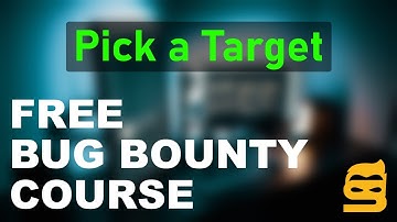 Pick a target - Free Bug Bounty Course 2022 (Part 1)
