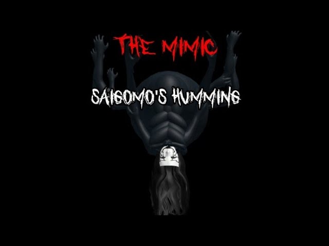 Saigomo, The Mimic (Roblox) Wiki