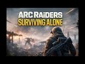 🔥🔥 One day someone will join 👀🔥🔥 Surviving the Arc: Solo Run ❤️