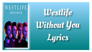 Westlife   Without You Lyrics