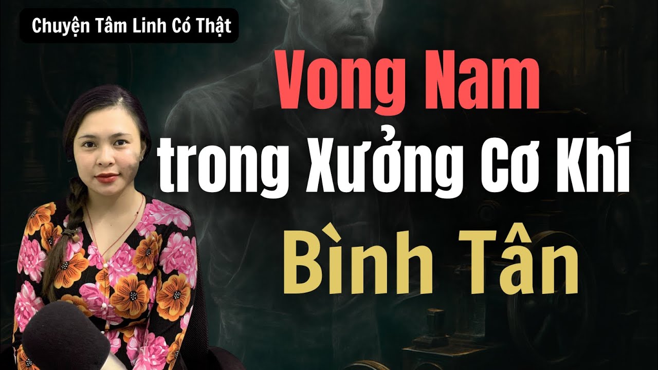 Chuyện Ma - XƯỞNG CƠ KHÍ MA ÁM Ở BÌNH TÂN - [ Tập 1000 ]