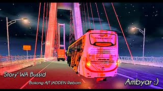 Story Wa bussid! DJ haruskah berakhir ft Bokong ATJ JADDEN Reborn