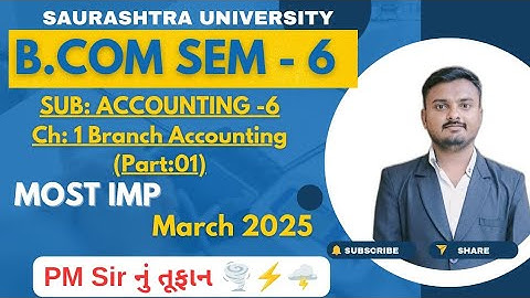 Saurashtra University || B.Com Sem - 6 || Accounting-2 (Part:01) || Most IMP Sum 2025