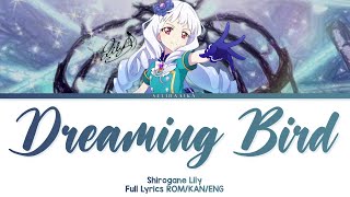 Dreaming Bird | Lily Shirogane | Aikatsu Stars Full Lyrics ROM/KAN/ENG