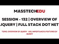 Session - 132 | Overview of JQuery | Full Stack Dot Net