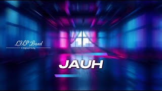 LUP Band - Jauh