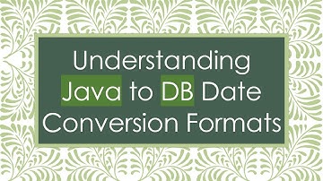 Understanding Java to DB Date Conversion Formats
