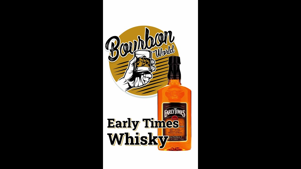Early Times Kentucky Whisky YouTube
